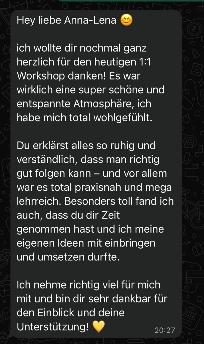 Chat-Nachricht von Nancy: Dank für den 1:1 Workshop, entspannte Atmosphäre, ruhige und verständliche Erklärungen, praxisnahe Inhalte, Zeit für eigene Ideen.